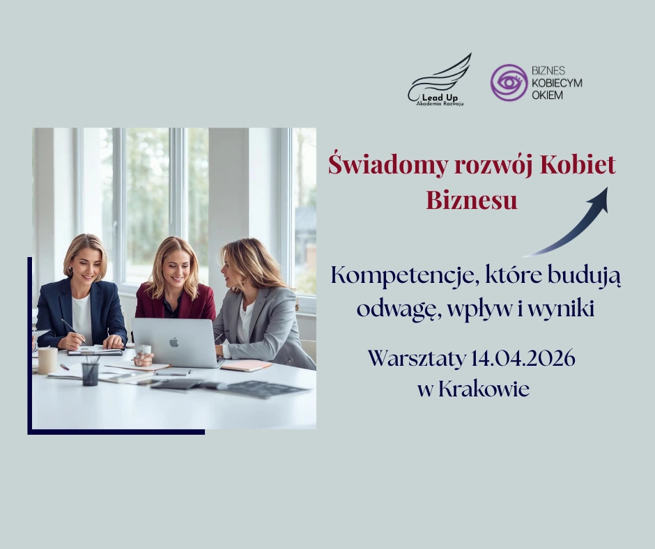 Warsztaty dla kobiet w Krakowie. Kompetencje w biznesie